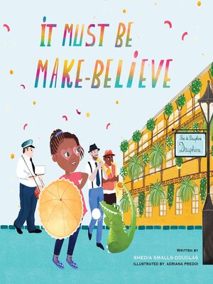 cover image of It Must Be Make-Believe